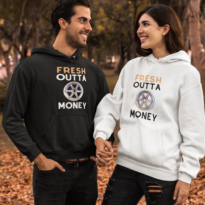 Fresh Outta Money Unisex hoodie