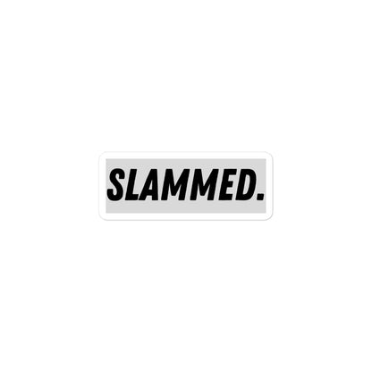 Slammed sticker.