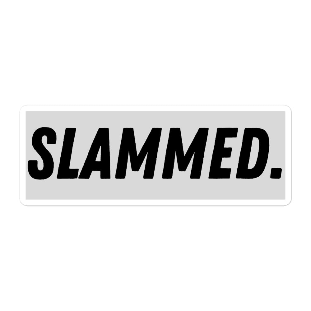 Slammed sticker.