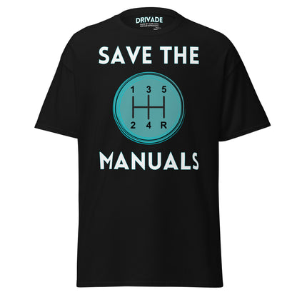 Save the Manuals Classic tshirt