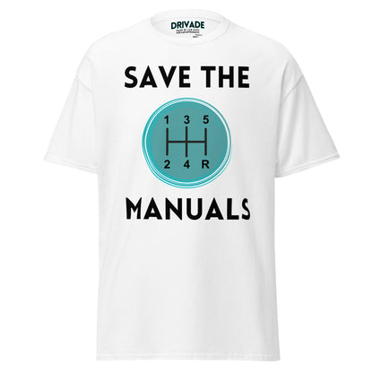 Save the Manuals Classic tshirt