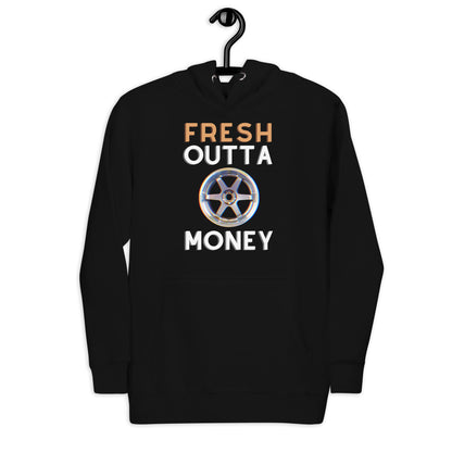 Fresh Outta Money Unisex hoodie