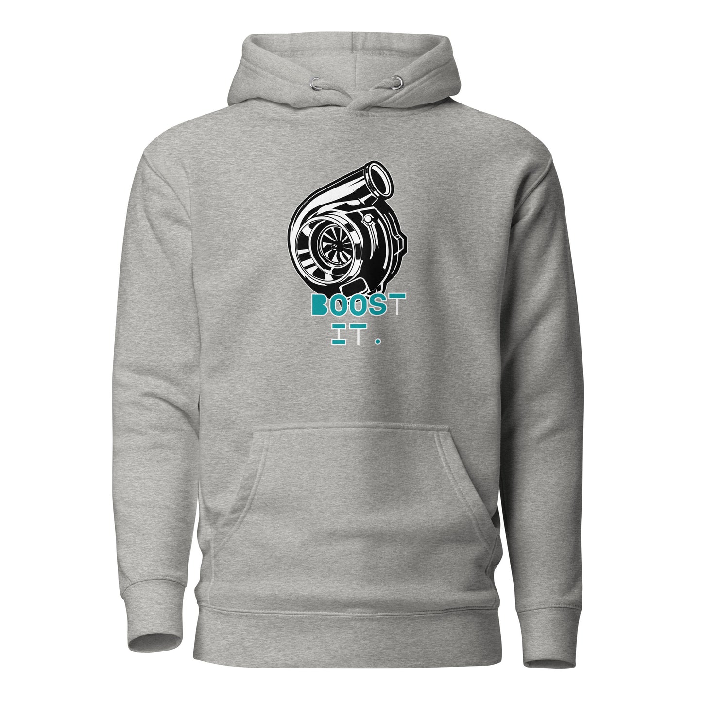 Boost it. Unisex Hoodie