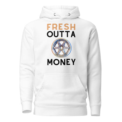 Fresh Outta Money Unisex hoodie