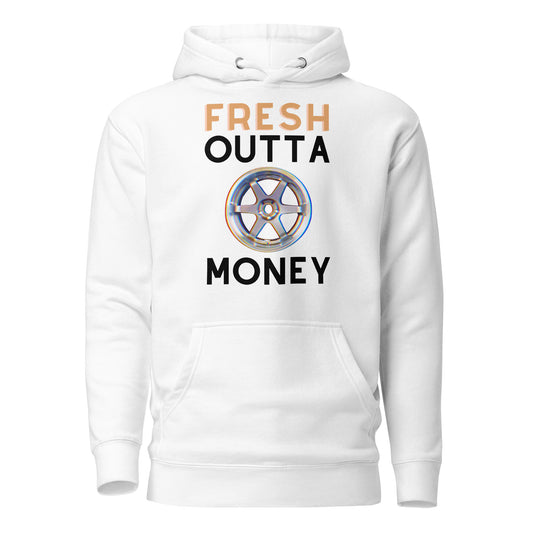 Fresh Outta Money Unisex hoodie