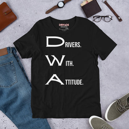 Drivers With Attitude Unisex t-shirt