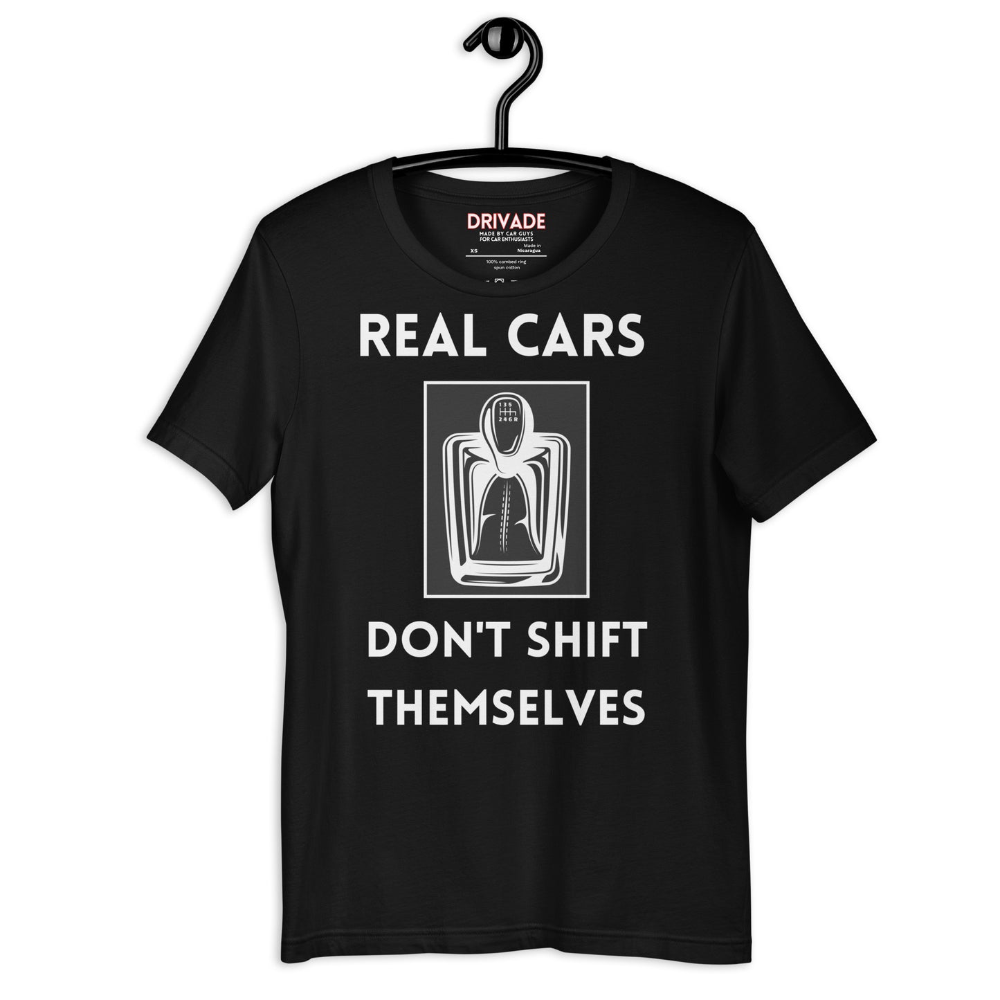 Real cars don't shift themselves Unisex tee