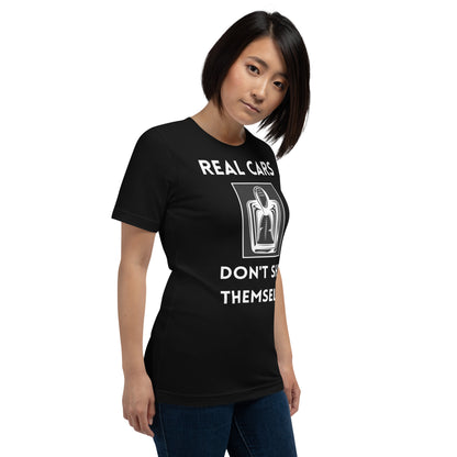 Real cars don't shift themselves Unisex tee