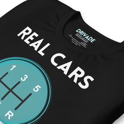 Real cars don't shift themselves Unisex t-shirt