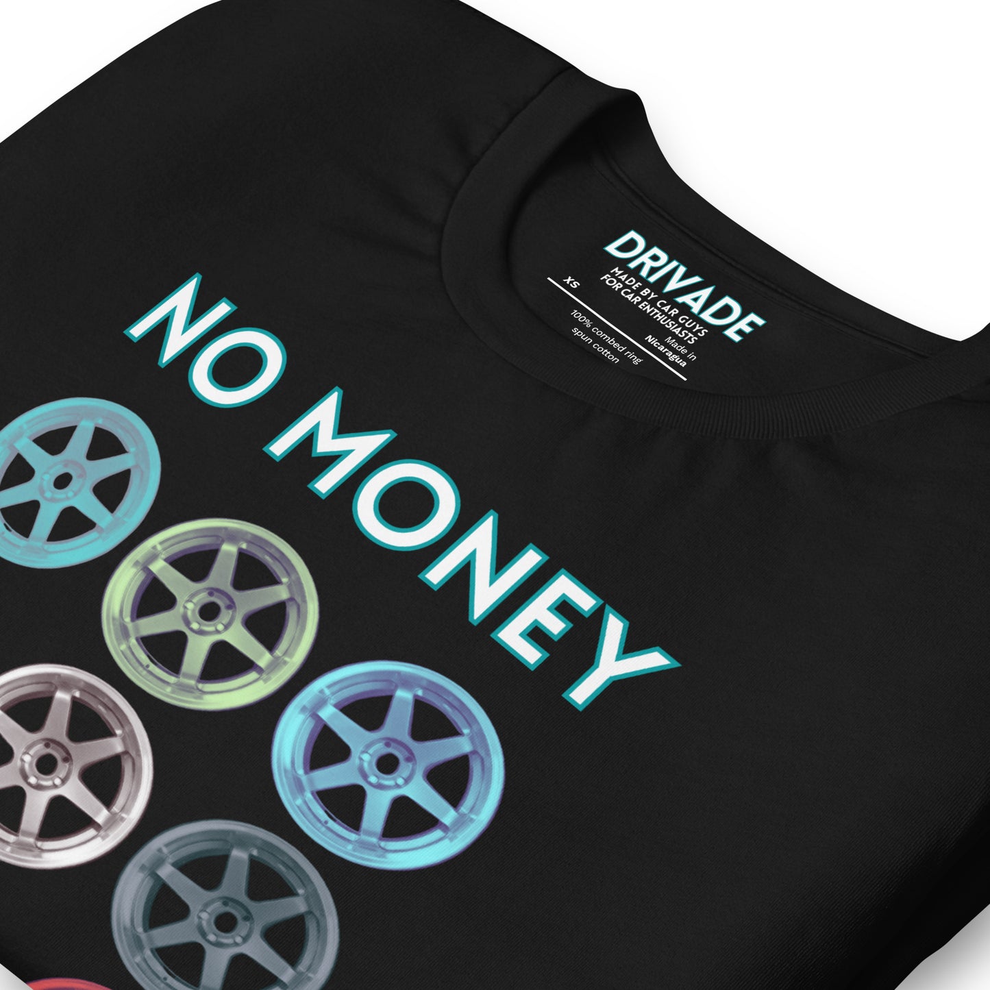 No money Because wheels Unisex t-shirt