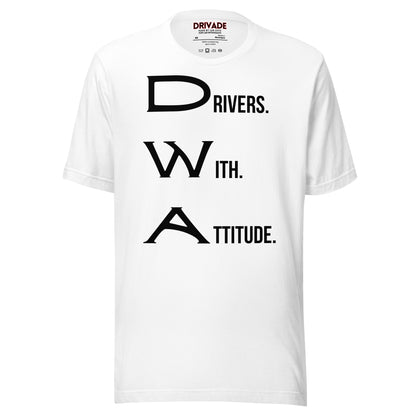 Drivers With Attitude Unisex t-shirt