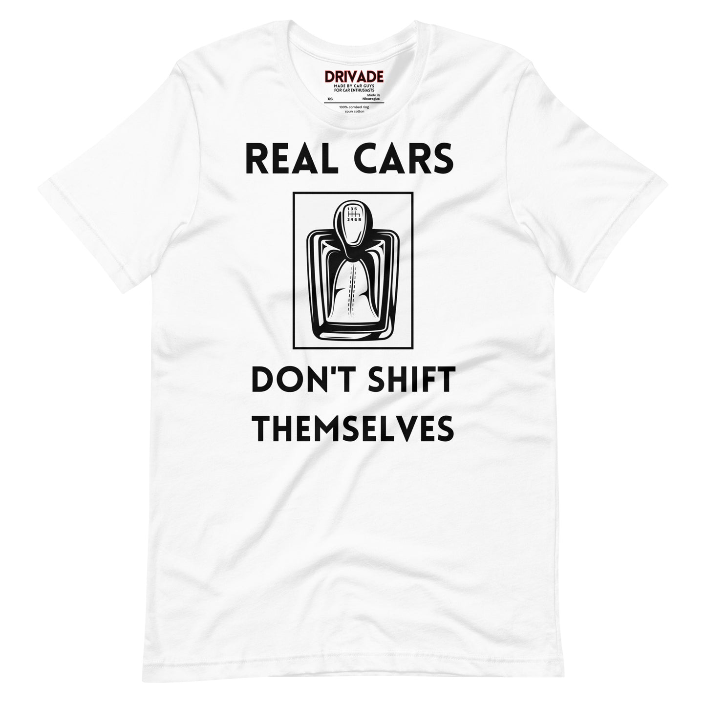 Real cars don't shift themselves Unisex tee