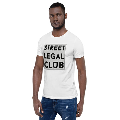 Street legal club Unisex t-shirt